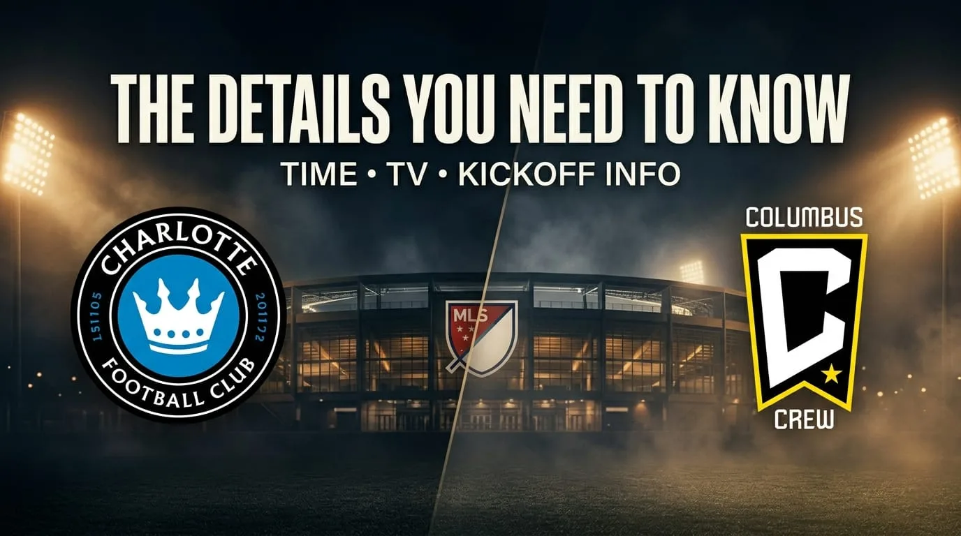 Charlotte FC vs. Columbus Crew: Time, TV & U.S. Kickoff Times - illustration